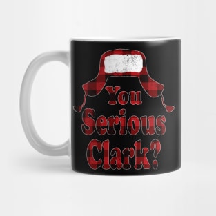 You Serious Clark Christmas Vacation Mug